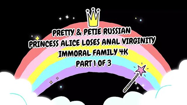 Pretty Russian Princess Alice loses anal virginity in immoral 4K