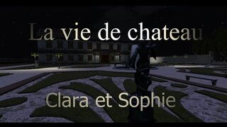 Life in a castle: Clara and Sophie