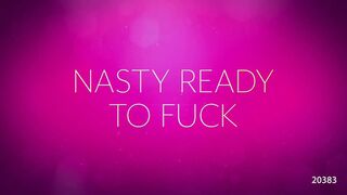 Nasty Ready to Fuck